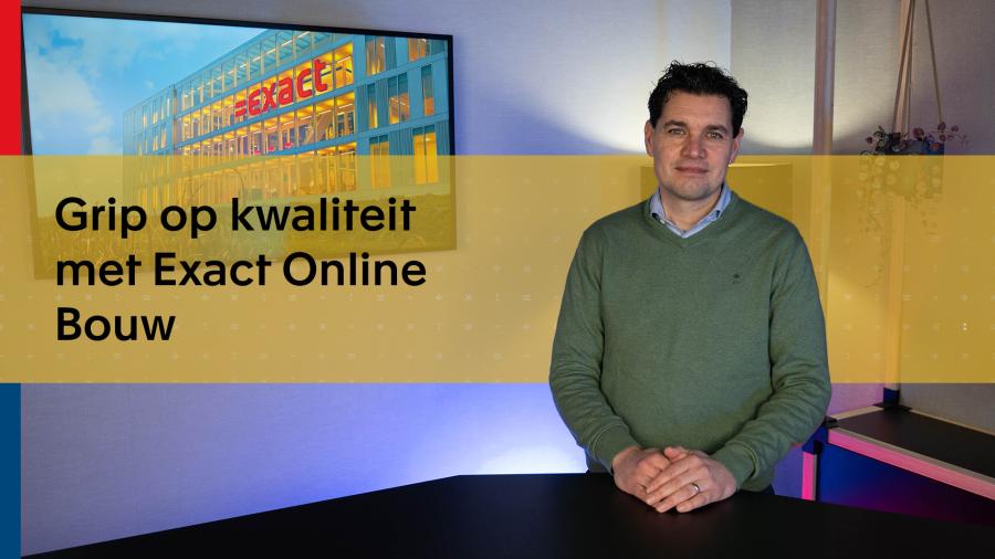 Wet kwaliteitsborging: grip op kwaliteit met Exact Online Bouw