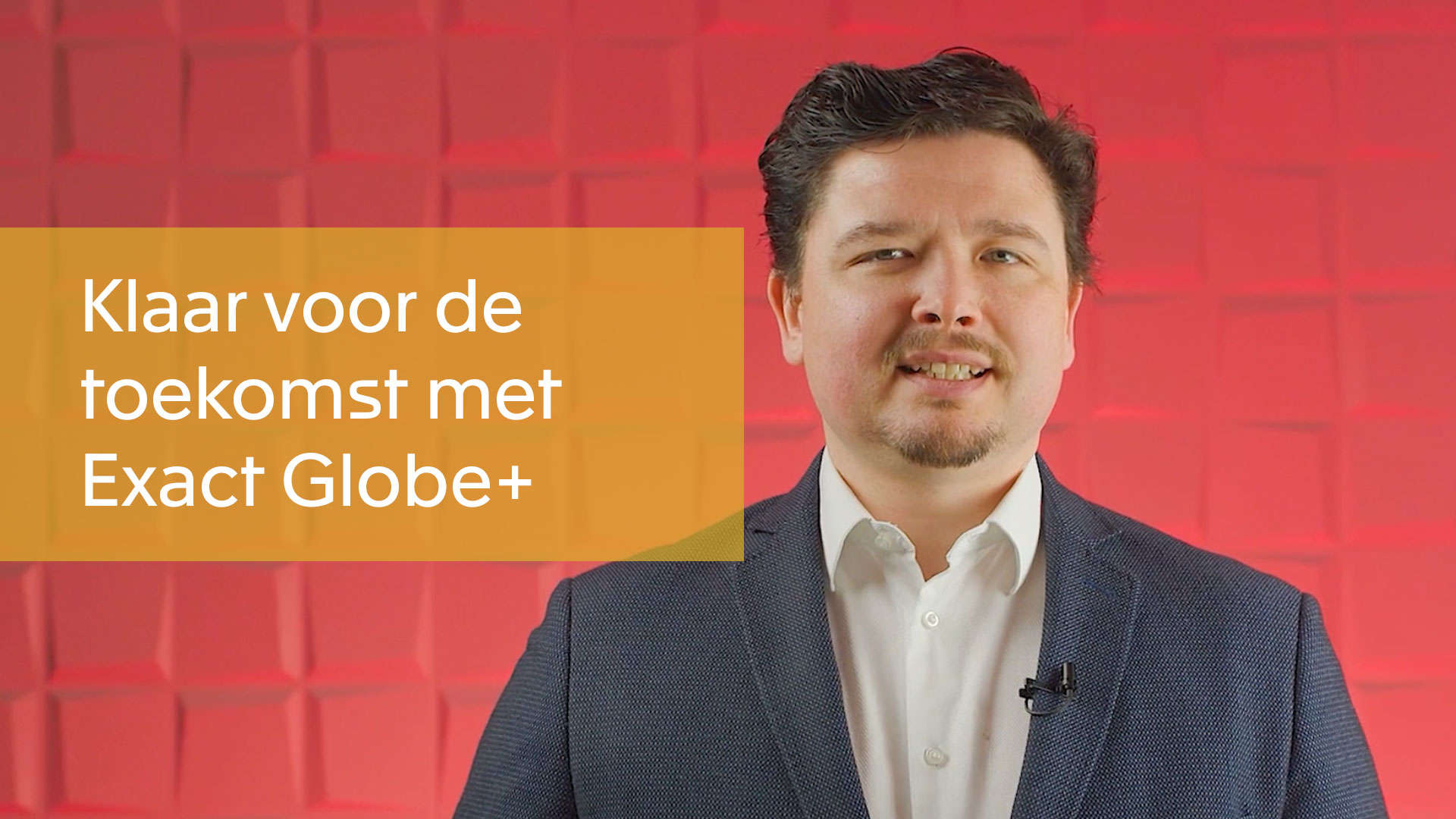 Klaar voor de toekomst met Exact Globe+