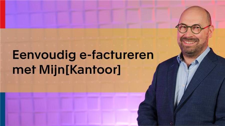 E-facturatie kansen voor jou en je klanten 